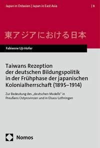 Bild: Taiwans Rezeption der deutschen Bildungspolitik in der Frühphase der japanischen Kolonialherrschaft (1895-1914) - Nomos