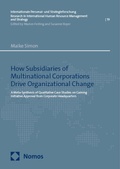 Cover: How Subsidiaries of Multinational Corporations Drive Organizational Change - Nomos