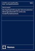 Abbildung von: Die Kapitalerhöhung der börsennotierten Aktiengesellschaft im Lichte des Insiderhandelsverbots - Nomos