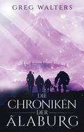 Cover: Die Chroniken der Alaburg - BoD - Books on Demand