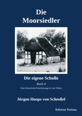 Cover: Die Moorsiedler Buch 4: Die eigene Scholle - ibidem