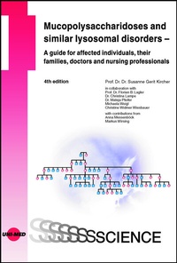Abbildung von: Mucopolysaccharidoses and similar lysosomal disorders - A guide for affected individuals, their families, doctors and nursing professionals - UNI-MED
