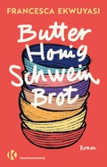 Cover: Butter Honig Schwein Brot - InterKontinental Verlag
