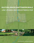 Bild: Kulturlandschaftsmerkmale und Spuren der Industriekultur - Fromm + Rasch GmbH & Co. KG