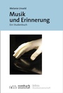 Cover: Musik und Erinnerung - Rombach Wissenschaft