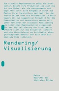 Cover: Rendering / Visualisierung - Buchschmiede von Dataform Media GmbH