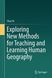 Enlarge image Cover: Exploring New Methods for Teaching and Learning Human Geography - Springer