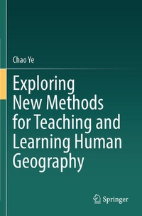Enlarge image Cover: Exploring New Methods for Teaching and Learning Human Geography - Springer