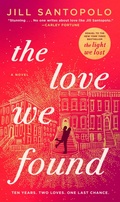 Cover: The Love We Found - G.P. Putnam's Sons