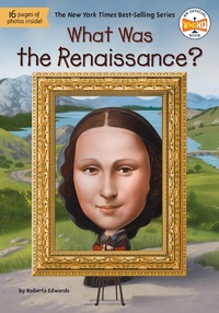 Enlarge image Cover: What Was the Renaissance? - Penguin Workshop