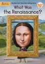 Cover: What Was the Renaissance? - Penguin Workshop
