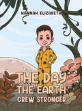 Cover: The Day the Earth Grew Stronger - Austin Macauley Publishers