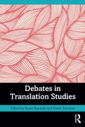 Cover: Debates in Translation Studies - Routledge