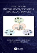 Cover: Fusion and Integration of Clouds, Edges, and Devices - CRC Press
