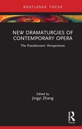 Cover: New Dramaturgies of Contemporary Opera - Routledge