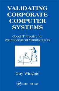Enlarge image Cover: Validating Corporate Computer Systems - CRC Press