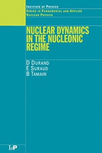 Enlarge image Cover: Nuclear Dynamics in the Nucleonic Regime - CRC Press