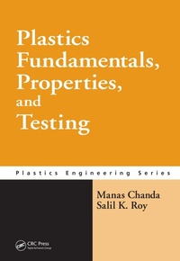 Enlarge image Cover: Plastics Fundamentals, Properties, and Testing - CRC Press