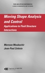 Cover: Moving Shape Analysis and Control - Chapman and Hall