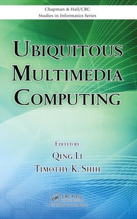 Enlarge image Cover: Ubiquitous Multimedia Computing - Chapman and Hall