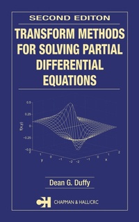 Enlarge image Cover: Transform Methods for Solving Partial Differential Equations - Chapman and Hall