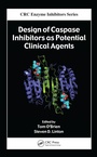Cover: Design of Caspase Inhibitors as Potential Clinical Agents - CRC Press