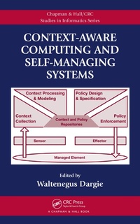 Enlarge image Cover: Context-Aware Computing and Self-Managing Systems - Chapman and Hall