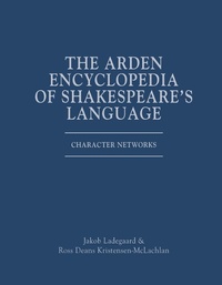 Enlarge image Cover: The Arden Encyclopedia of Shakespeare's Language - The Arden Shakespeare