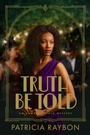 Cover: Truth Be Told - Tyndale Fiction