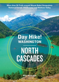 Abbildung von: Day Hike Washington: North Cascades, 5th Edition - Blue Star Press