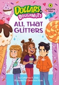 Cover: All That Glitters (Dollars to Doughnuts Book 4) - Astra Publishing House