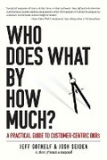 Cover: Who Does What by How Much? - Sense & Respond Press