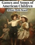 Cover: Games and Songs of American Children - Intell Book Publishers