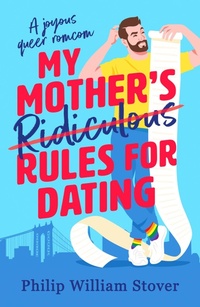 Enlarge image Cover: My Mother's Ridiculous Rules for Dating - Canelo Hera