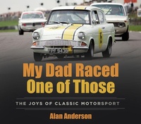Enlarge image Cover: My Dad Raced One of Those - The History Press Ltd