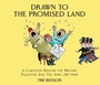 Cover: Drawn to the Promised Land - Halban Publishers