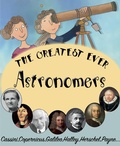 Cover: Greatest Ever Astronomers - BrambleKids Ltd