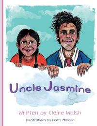 Enlarge image Cover: Uncle Jasmine - Ainslie & Fishwick Publishing Ltd