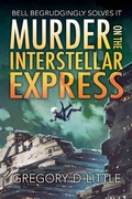 Cover: Murder on the Interstellar Express - Cursed Dragon Ship Publishing, LLC