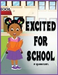 Cover: Excited For School - Scholars Of Tomorrow Publishing, LLC