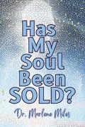 Cover: Has My Soul Been Sold? - Freshwater Press