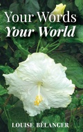 Cover: Your Words Your World - Abundance Books LLC
