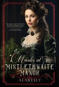 Cover: Murder at Mistlethwaite Manor - Quill & Flame Publishing House