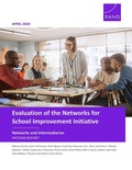 Cover: Evaluation of the Networks for School Improvement Initiative--Networks and Intermediaries - RAND Corporation