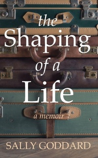 Enlarge image Cover: The Shaping of a Life - Underhill Books