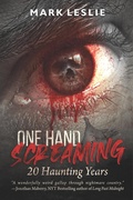 Cover: One Hand Screaming: 20 Haunting Years - Stark Publishing