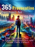 Cover: 365 Provocative Questions for Young Men Aged 18-19 - Aria Capri International Inc.
