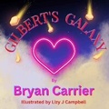 Cover: Gilbert's Galaxy - Elite Lizzard Publishing Company