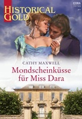 Cover: Mondscheink&uuml;sse f&uuml;r Miss Dara - CORA Verlag