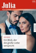 Cover: Ein Blick, der die gro&szlig;e Liebe verspricht - CORA Verlag